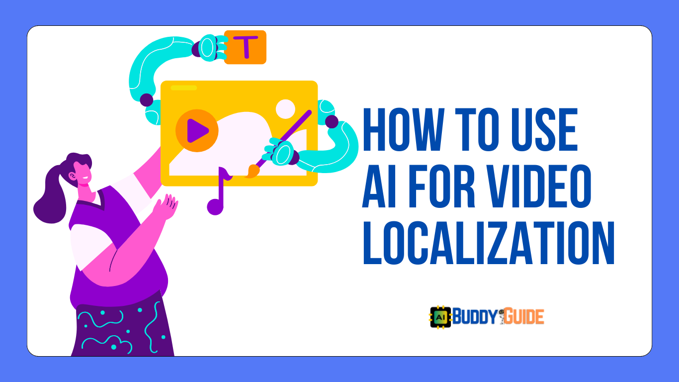 How to use AI for Video Localization